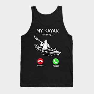 Kayak is Calling Tank Top